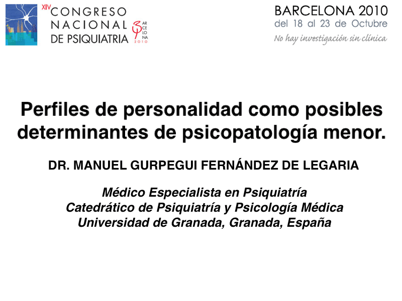 Profesor Manuel Gurpegui: Perfiles de personalidad como posibles determinantes de psicopatología menor.